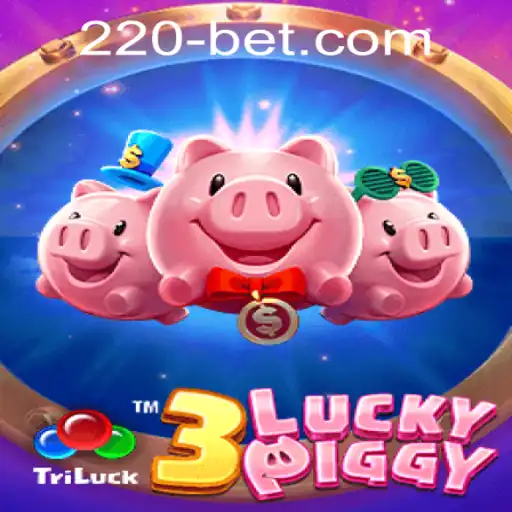 Exploring the Thrills of 3LUCKYPIGGY and Navigating 220bet PH Login