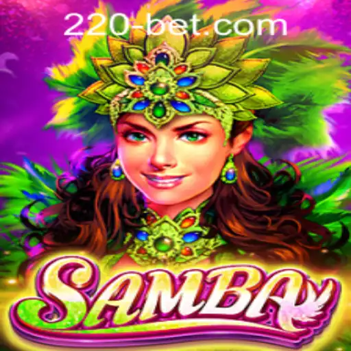 Discovering the Excitement of Samba: A Guide to the Game and 220bet PH Login